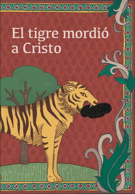 EL TIGRE MORDI A CRISTO