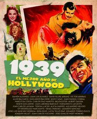 1939. EL MEJOR AO DE HOLLYWOOD