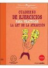 CUADERNO DE EJERCICIOS. PRACTICAR LA LEY DE LA ATRACCIN