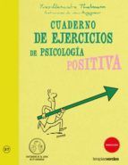 CUADERNO DE EJERCICIOS. PSICOLOG�A POSITIVA