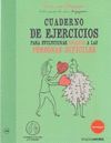 CUADERNO DE EJERCICIOS. EVOLUCIONAR GRACIAS A LAS PERSONAS DIF�CILES