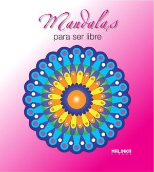 MANDALAS PARA SER LIBRE