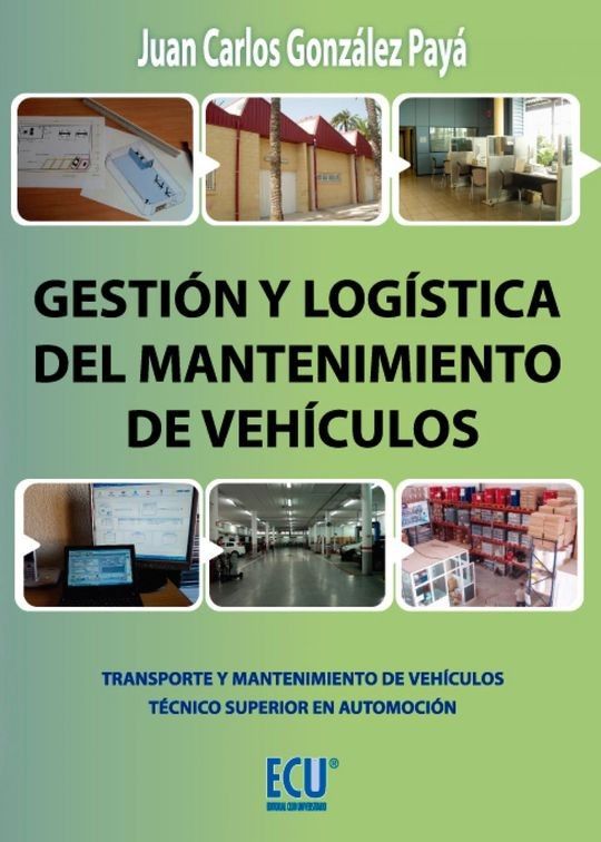 GESTI�N Y LOG�STICA DEL MANTENIMIENTO DE VEH�CULOS