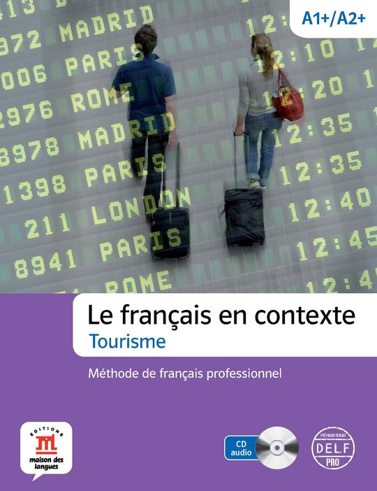 LE FRANAIS EN CONTEXTE. TOURISME. LIBRO + CUADERNO + CD
