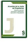 ACUERDOS DE LA JUNTA DE PROPIETARIOS. VOTACI�N, QUORUM, REVOCACI�N, NOTIFICACI�N