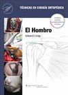 T�CNICAS EN CIRUG�A ORTOP�DICA. EL HOMBRO