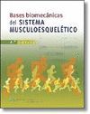 BASES BIOMEC�NICAS DEL SISTEMA MUSCULOESQUEL�TICO