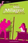 MILI... �MILAGRO!