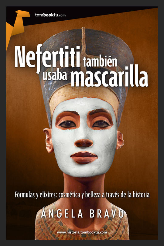 NEFERTITI TAMBI�N USABA MASCARILLA