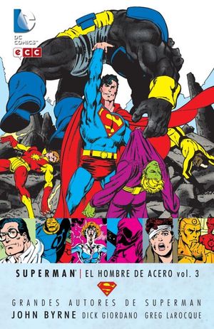 GRANDES AUTORES DE SUPERMAN: JOHN BYRNE - SUPERMAN: EL HOMBRE ACERO VOL. 3
