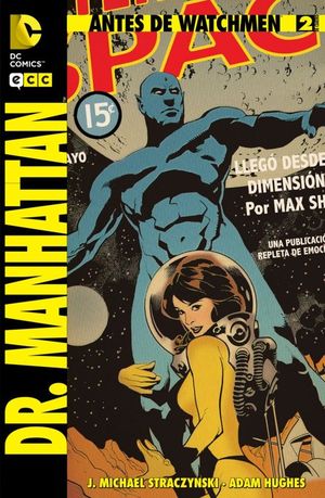 ANTES DE WATCHMEN: DR. MANHATTAN NM. 02