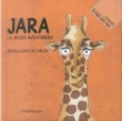 JARA: LA JIRAFA AVENTURERA