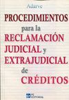 PROCEDIMIENTOS PARA LA RECLAMACI�N JUDICIAL Y EXTRAJUDICIAL DE CR�DITOS