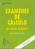 EXÁMENES DE CÁLCULO DE VARIAS VARIABLES