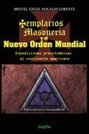 TEMPLARIOS, MASONER�A Y EL NUEVO ORDEN MUNDIAL