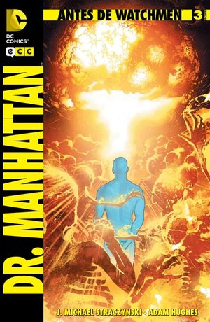 ANTES DE WATCHMEN: DR. MANHATTAN NM. 03