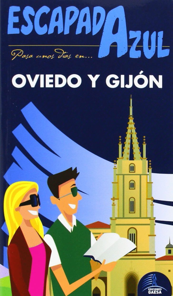 OVIEDO Y GIJ�N   ESCAPADA AZUL