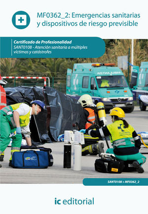 EMERGENCIAS SANITARIAS Y DISPOSITIVOS DE RIESGO PREVISIBLE. SANT0108 - ATENCIN