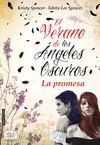 EL VERANO DE LOS �NGELES OSCUROS. LA PROMESA