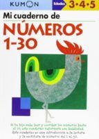 MI CUADERNO DE NMEROS 1 A 30 (EDADES 3-4-5)