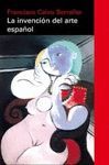 LA INVENCI�N DEL ARTE ESPA�OL