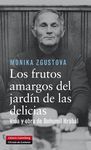 LOS FRUTOS AMARGOS DEL JARD�N DE LAS DELICIAS