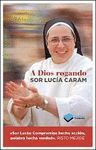 A DIOS ROGANDO