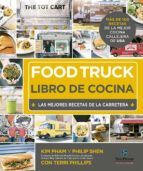 FOOD TRUCK. LIBRO DE COCINA: LAS MEJORES RECETAS DE LA CARRETERA