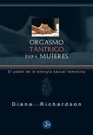 ORGASMO TNTRICO PARA MUJERES