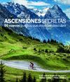 ASCENSIONES SECRETAS. 50 NUEVOS PUERTOS QUE DEBERAS DESCUBRIR