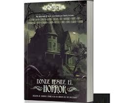 DONDE RESIDE EL HORROR. LOS MITOS DE CTHULHU