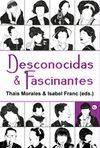 DESCONOCIDAS & FASCINANTES