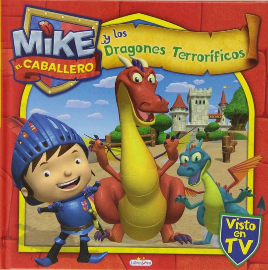 MIKE EL CABALLERO Y LOS DRAGONES TERRORFICOS