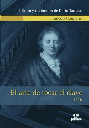 EL ARTE DE TOCAR EL CLAVE (1716)