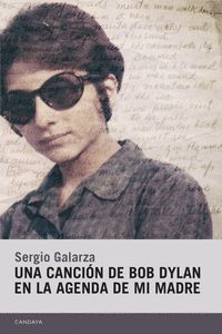 UNA CANCI�N DE BOB DYLAN EN LA AGENDA DE MI MADRE
