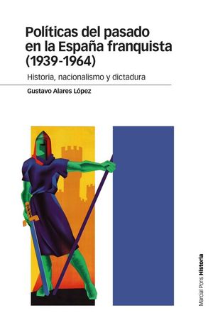 POLTICAS DEL PASADO EN LA ESPAA FRANQUISTA (1939-1964)