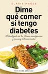 DIME QU� COMER SI TENGO DIABETES