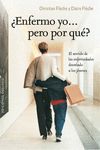 �ENFERMO YO... PERO POR QU�?