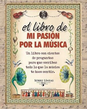 EL LIBRO DE MI PASI�N POR LA M�SICA