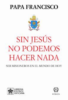 SIN JESUS NO PODEMOS HACER NADA