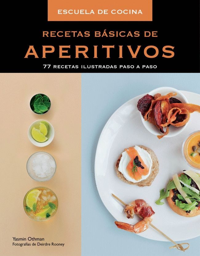 RECETAS B�SICAS DE APERITIVOS (ESCUELA DE COCINA)