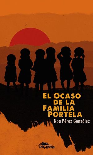 EL OCASO DE LA FAMILIA PORTELA