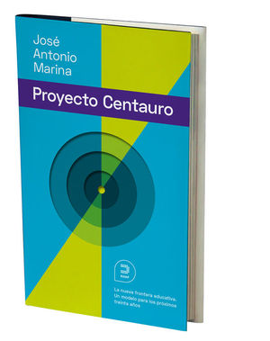 EL PROYECTO CENTAURO: LA NUEVA FRONTERA EDUCATIVA