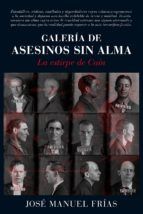 GALERA DE ASESINOS SIN ALMA