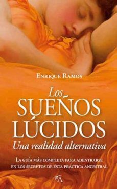 LOS SUEOS LUCIDOS. UNA REALIDAD ALTERNATIVA