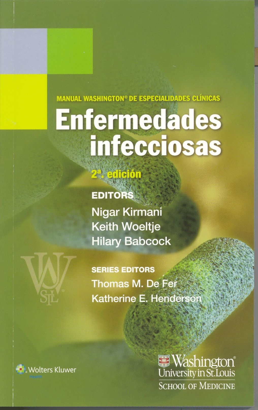 MANUAL WASHINGTON DE ESPECIALIDADES CLNICAS. ENFERMEDADES INFECCIOSAS