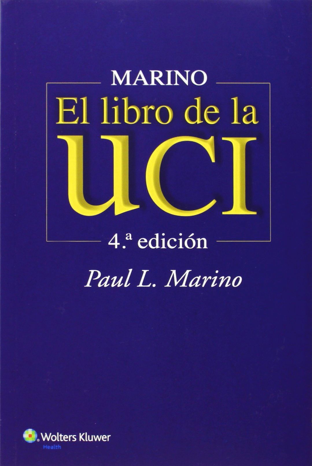 MARINO. EL LIBRO DE LA UCI
