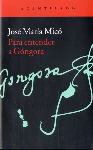 PARA ENTENDER A G�NGORA