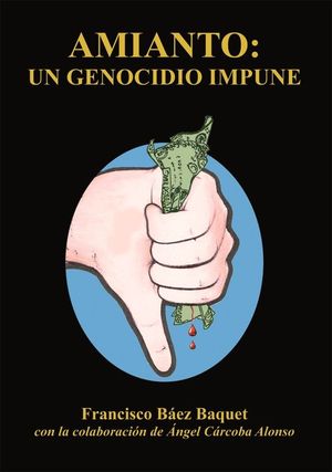 AMIANTO. UN GENOCIDIO IMPUNE