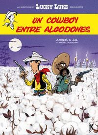 LUCKY LUKE 8. UN COWBOY ENTRE ALGODONES